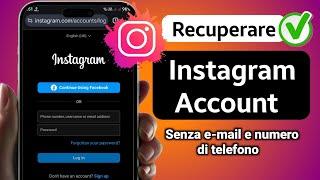 Come recuperare un account Instagram senza password e numero di posta elettronica (2025)