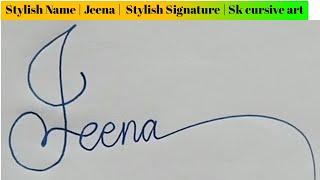 stylish name | Jeena | sk cursive art | how to make a stylish name | stylish signature