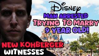 BREAKINGNew Bryan Kohberger Witnesses & Man Tries To Marry 9 Year Old at Disney #bryankohberger