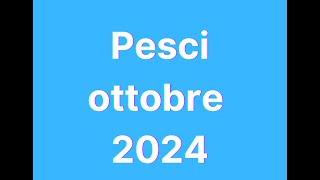 Pesci ottobre 2024