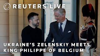 LIVE: Ukrainian President Volodymyr Zelenskiy meets King Philippe of Belgium