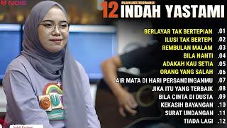 INDAH YASTAMI FULL ALBUM - BERLAYAR TAK BERTEPIAN - ILUSI TAK BERTEPI || COVER AKUSTIK TERBAIK 2024