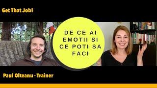 Paul Olteanu, Trainer - Ai emotii la interviu? Vezi de ce si ce poti face si Get That Job!