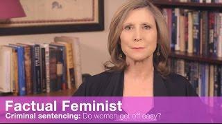 Criminal sentencing: Do women get off easy? | FACTUAL FEMINIST