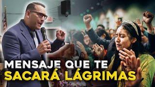 Mensaje que te sacará lágrimas - Pastor David Gutierrez
