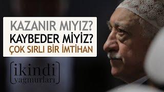 KAZANIR MIYIZ ? KAYBEDER MİYİZ ? / İKİNDİ YAĞMURLARI