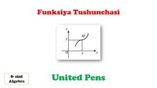 Funksiya tushunchasi / 8-sinf algebra / United Pens