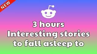 3 HOURS OF INTERESTING AITA STORIES TO FALL ASLEEP TO  REDDIT STORIES RELATIONSHIP 