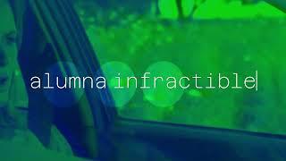 Warm:  Alumna Infractible