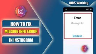 How to fix Missing Info Error in Instagram || Instagram Profile Change Error Problem Solved