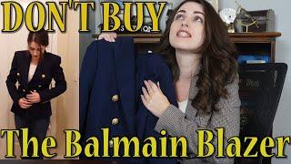 I Bought The Balmain Blazer: Review and Alternatives