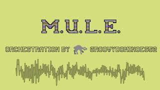 M.U.L.E Theme Song (Orchestral Version)