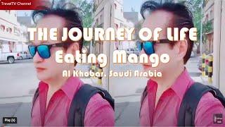 THE JOURNEY OF LIFE -Eating Mango #TravelTV Channel (Vlog#417)