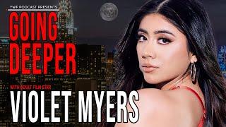 Violet Myers interview | GOING DEEPER PODCAST