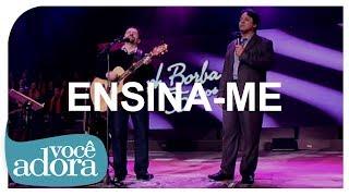 Asaph Borba - Ensina-me (DVD Rastros de Amor) [Vídeo Oficial]