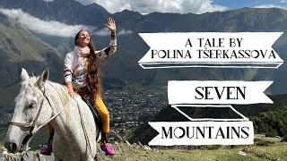 Seven Mountains. Storyteller Polina Tšerkassova