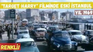 "Target Harry" (1969) filminden eski İstanbul görüntüleri (Renkli ve sesli)