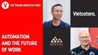 Automation and the future of work - Peng T. Ong, Co-Founder, Monk's Hill Ventures | VI S4EP4