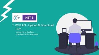 7. ASP.NET Core 5.0 Web API Upload & Download Files