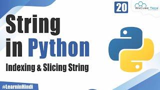 What is String Indexing & String Slicing in Python | Python Tutorial