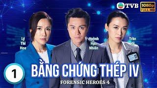 Phim TVB Bằng Chứng Thép IV (Forensic Heroes IV) 1/30 | Huỳnh Hạo Nhiên, Trần Vỹ, Lý Thi Hoa | 2020