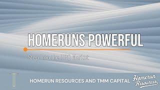 Homerun Resources - Our Powerful Step into the HPQ Market