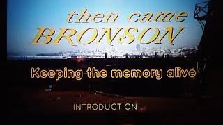 An Introduction to Then Came Bronson