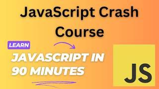  JavaScript Crash Course (2025) – Learn JS Basics in 90 Minutes!