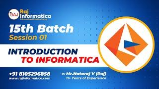 Session 1 Batch 15 Introduction to Informatica 25 11 2022