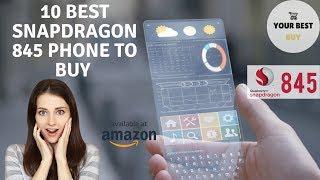 10 Best Cool Snapdragon 845 Phones To Buy || Avaliable At Amazon