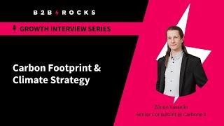 ESG, Carbon Footprint & Responsible Growth - B2B Rocks x Zénon Vasselin @Carbone4YT