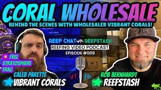 Coral Wholesale Secrets: The Inside Scoop with Caleb Parette