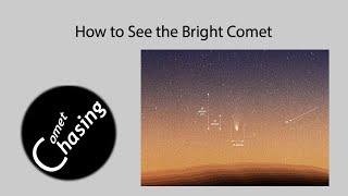 How To See The Bright Comet This Month!