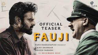 FAUJI (OFFICIAL TEASER) | Prabhas | Imanvi | Hanu Raghavapudi | HP FILMS PRESENT