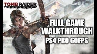 Tomb Raider Definitive Edition Gameplay Walkthrough Full Game - PS4 Pro 60FPS 1080p - No Commentary