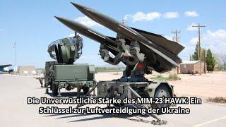 Die Unverwüstliche Stärke des MIM 23 HAWK Ein Schlüssel zur Luftverteidigung der Ukraine