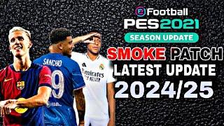 Pes 2021 Option File | Smoke Patch 2024/2025 | Patch 24/25 Pc