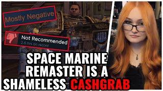 "Shameless Cashgrab" Warhammer 40k Space Marine Remaster ROASTED Over AWFUL Optimization & New UI