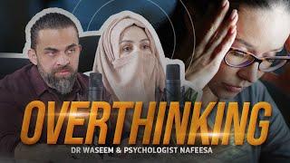 Overthinking | Manfi Khayalaat Sey Kesey Bachein | Dr Waseem | Psychologist Nafeesa