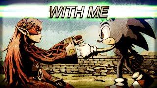 “With Me” Remix [Light MetaS] (Sonic and the Black Knight)