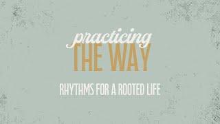 Practicing the Way | Abiding | June 1, 2025