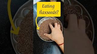 how do you prepare flaxseed to eat ?#shortsfeed #shortsvideo #trending #shorts