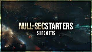 Eve Online - Null-Sec Starter Ships & Fits