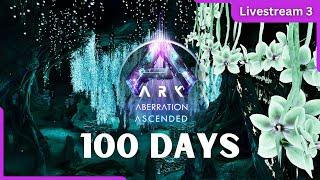 100 Days to Beat Aberration Ep 03 | ARK: Survival Ascended