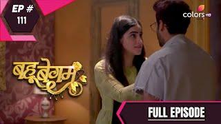 Bahu Begum - Full Episode 111 - With English Subtitles