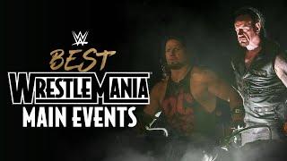 Best WrestleMania main events marathon