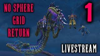 FFX No Sphere Grid: Unfinished Business Livestreams - Part 1 - Revisiting NSG Shinryu