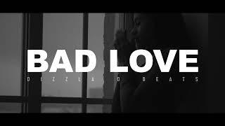 Melodic Drill Type Beat - "Bad Love" | R&B Beat | Emotional Rap Trap Instrumental