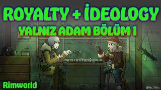 Son Bir Deneme - Rimworld Türkçe Yalnız Adam Bölüm 1