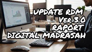 Solusi dan Cara Update RDM Versi 3 0 Raport Digital Madrasah